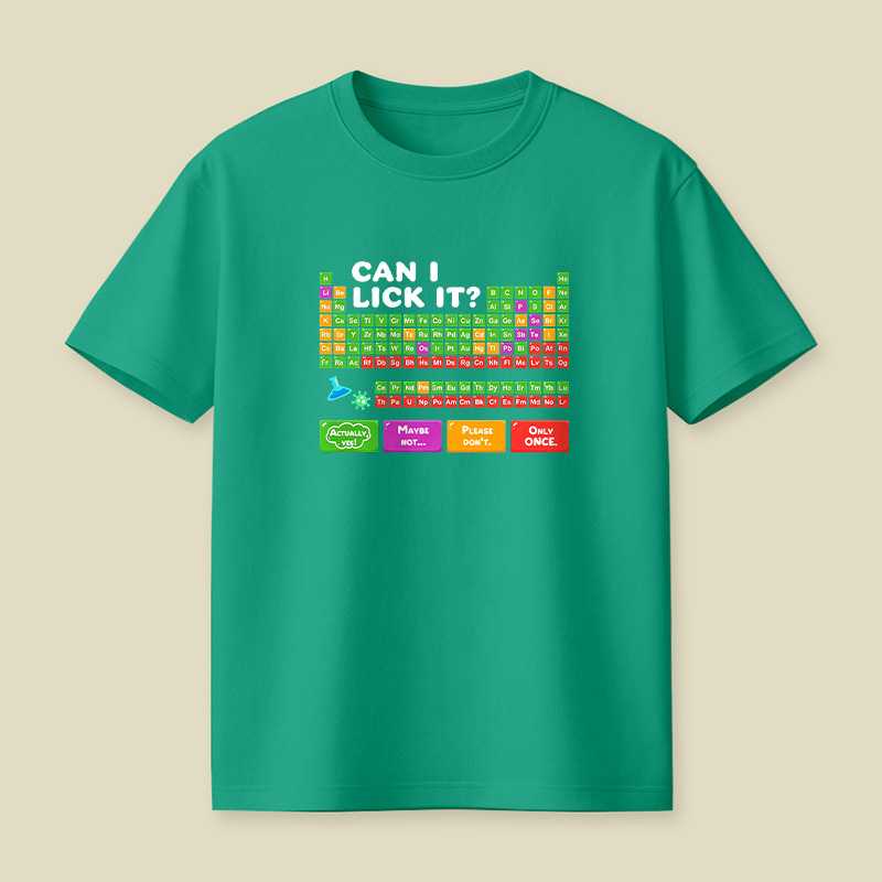 Can I Lick It Periodic Table Playful T-Shirt