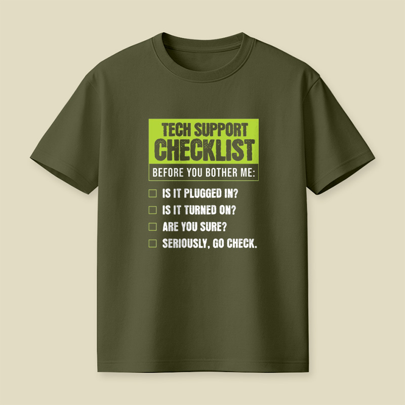 Tech Support Funny Checklist Playful T-Shirt