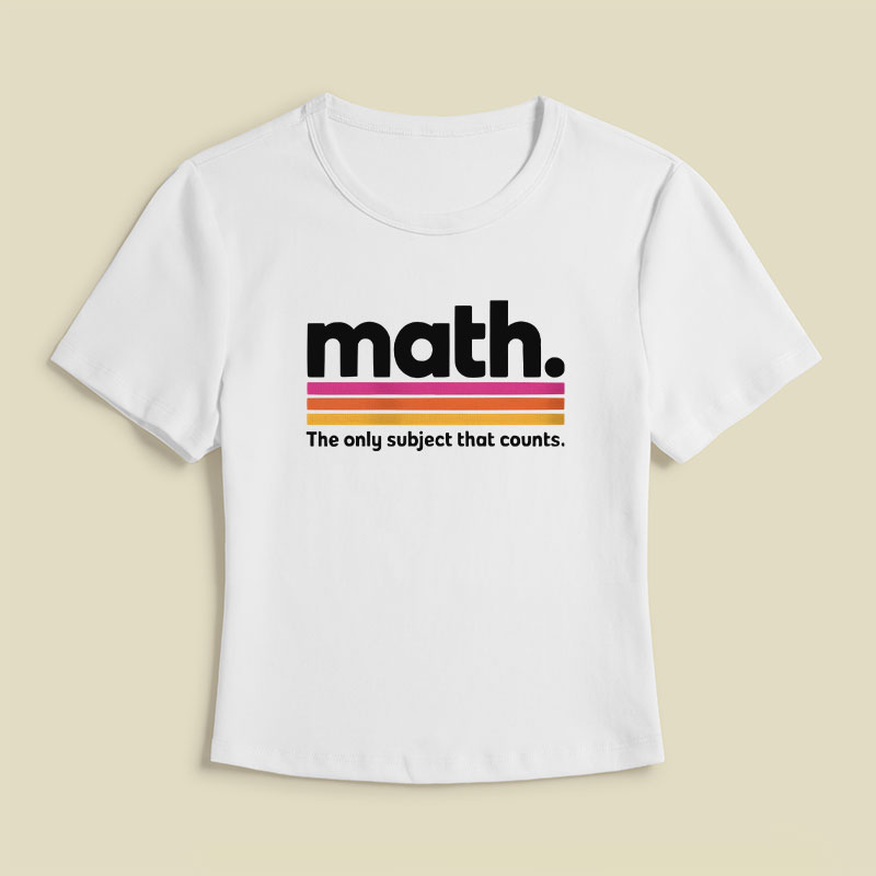The Only Subject That Counts Math Geek Baby Tee