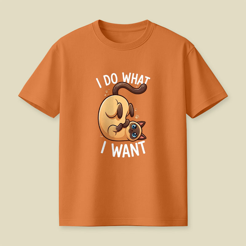 I Do What I Want Playful T-Shirt