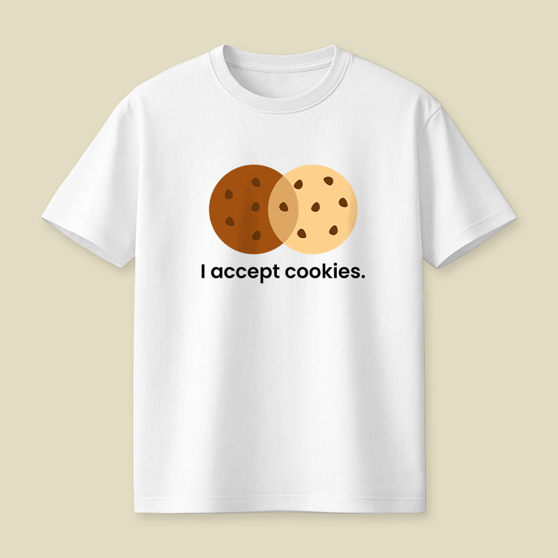I Accept Cookies Playful T-Shirt
