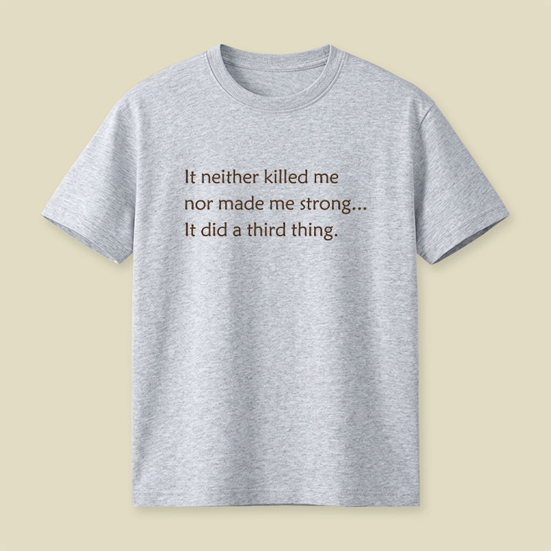 It Did A Third Thing Playful T-Shirt