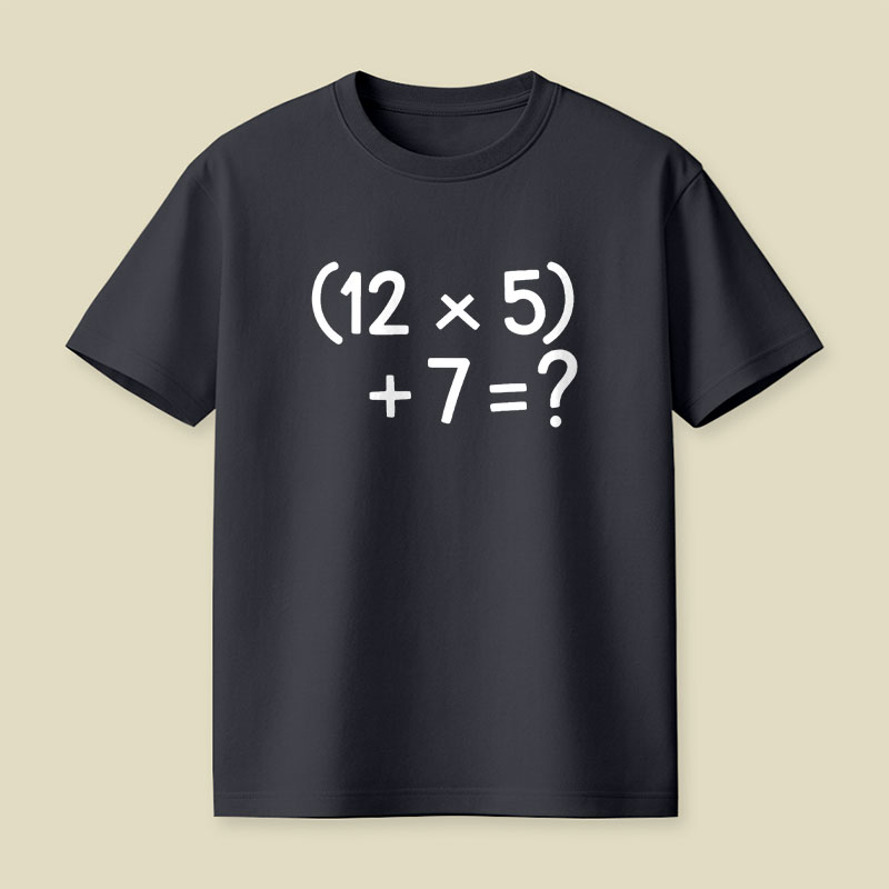 67 Do The Math Playful T-Shirt