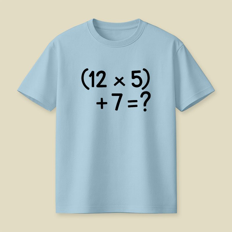 67 Do The Math Playful T-Shirt