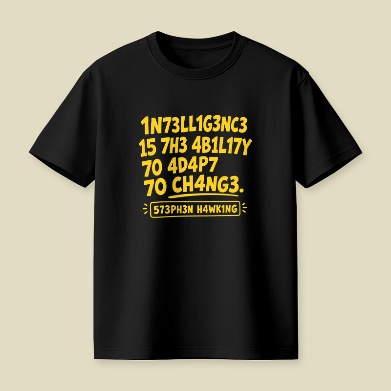 Intelligence Adapt To Change Leet Playful T-Shirt