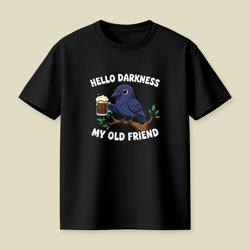 Hello Darkness My Old Friend Playful T-Shirt