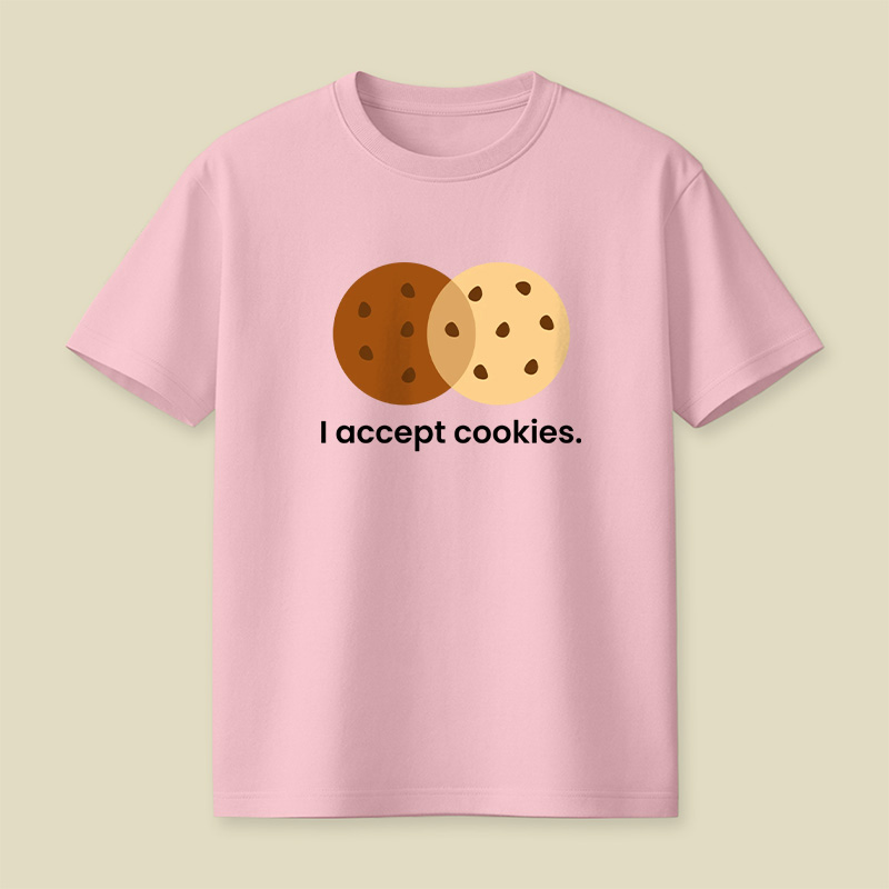I Accept Cookies Playful T-Shirt