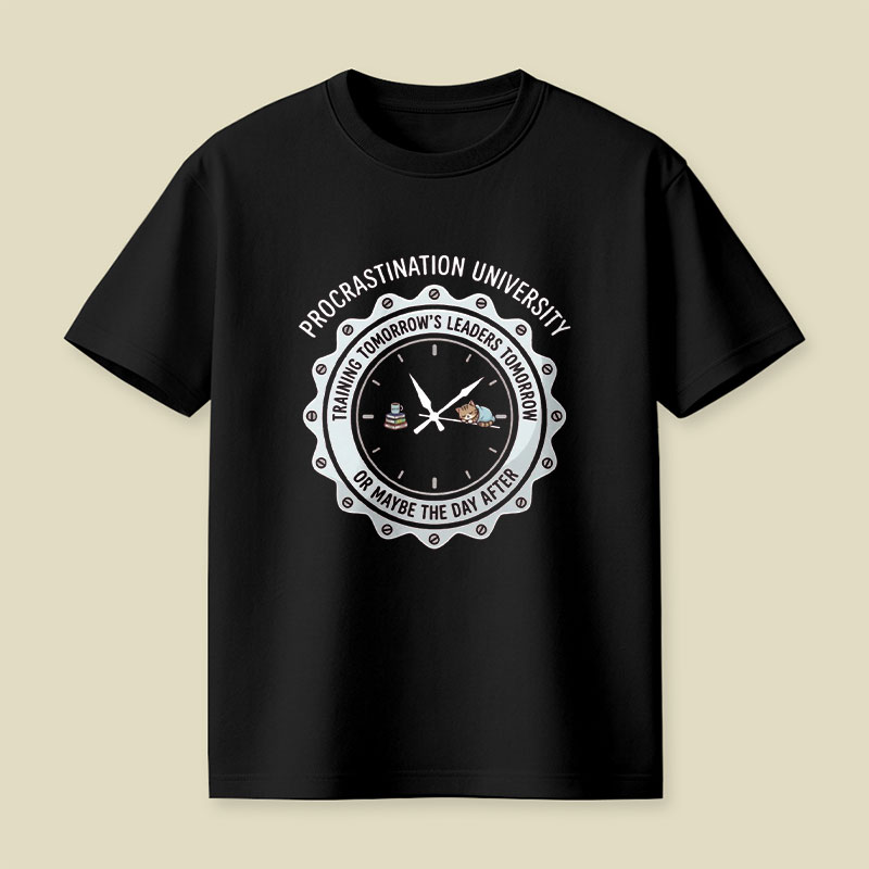 Procrastination University Playful T-Shirt