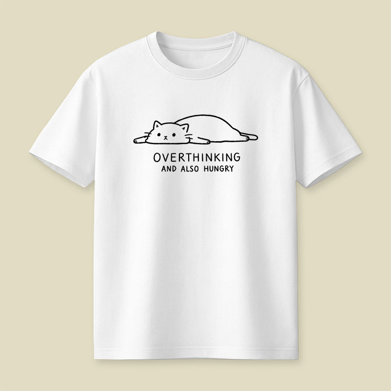Overthinking And Also Hungry Playful T-Shirt