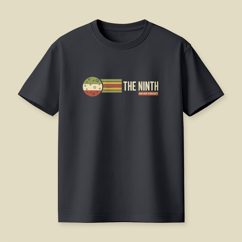 Retro Space Planet The Ninth Never Forget Playful T-Shirt