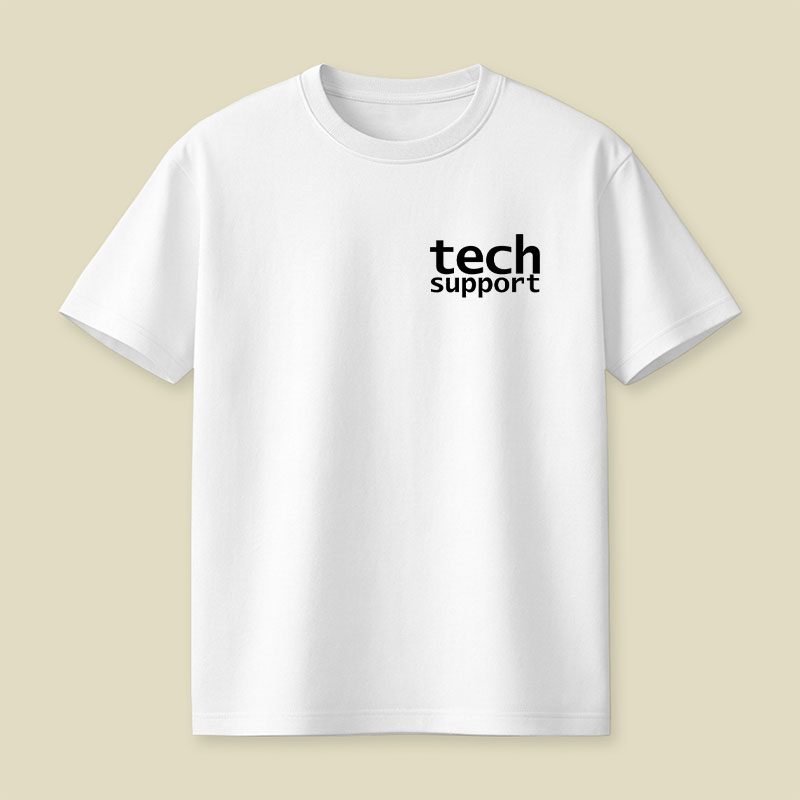 Look Closely Tech Support Typography Playful T-Shirt