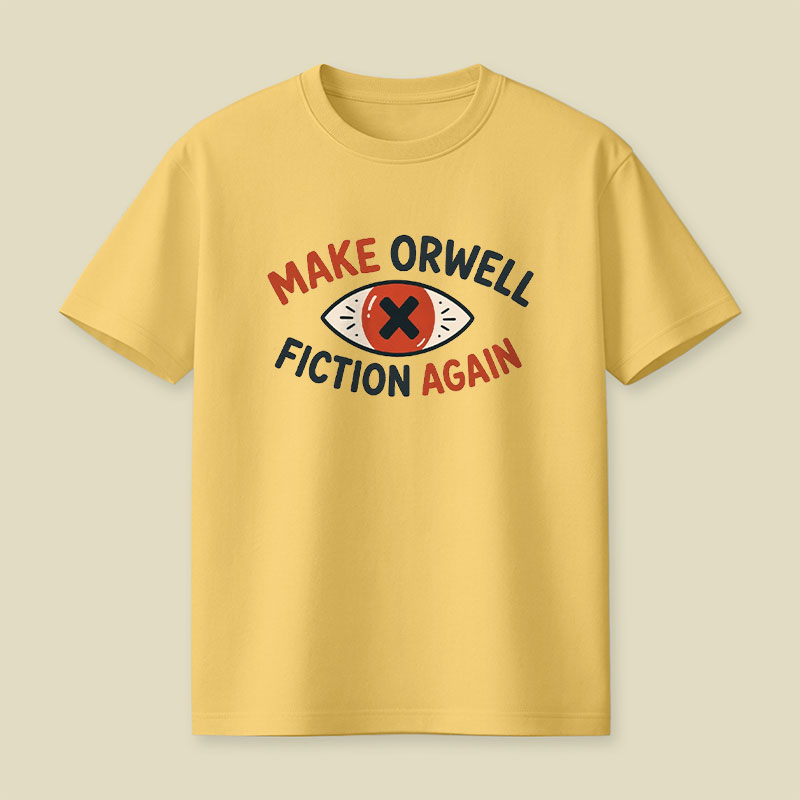 Make Orwell Fiction Again Playful T-Shirt