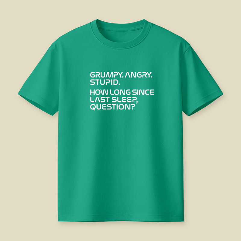 Grumpy Angry Stupid Playful T-Shirt
