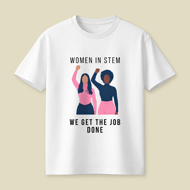 Women In Stem Women In Technology Playful T-Shirt