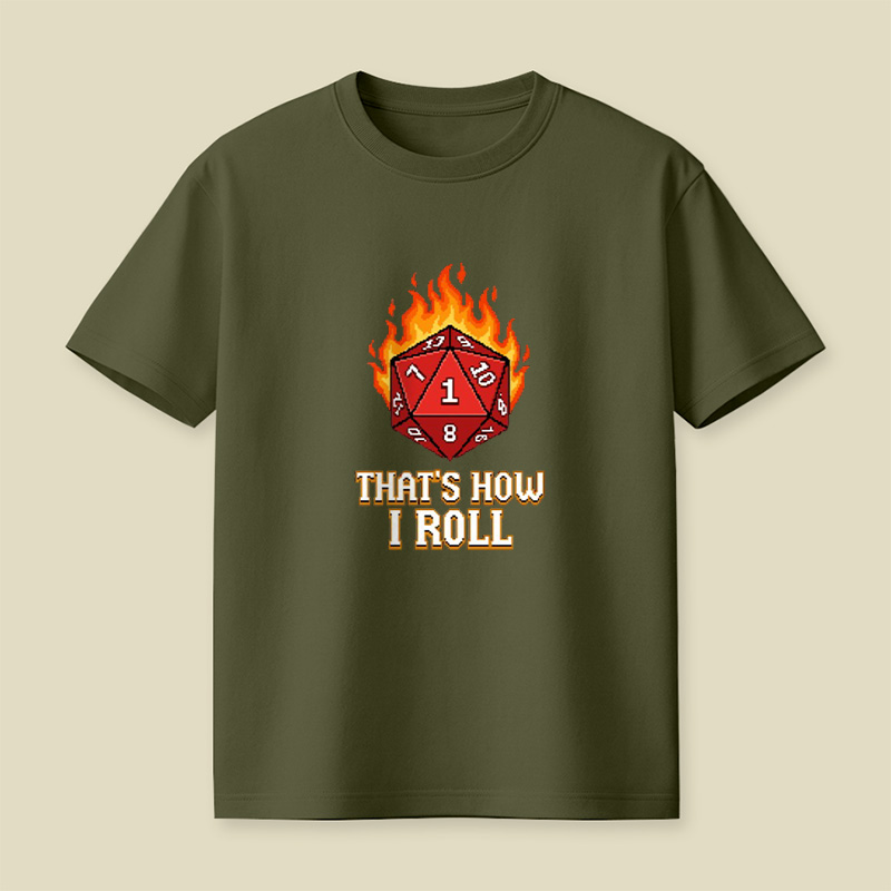 Nat 1 Fire Dice That Is How I Roll Playful T-Shirt
