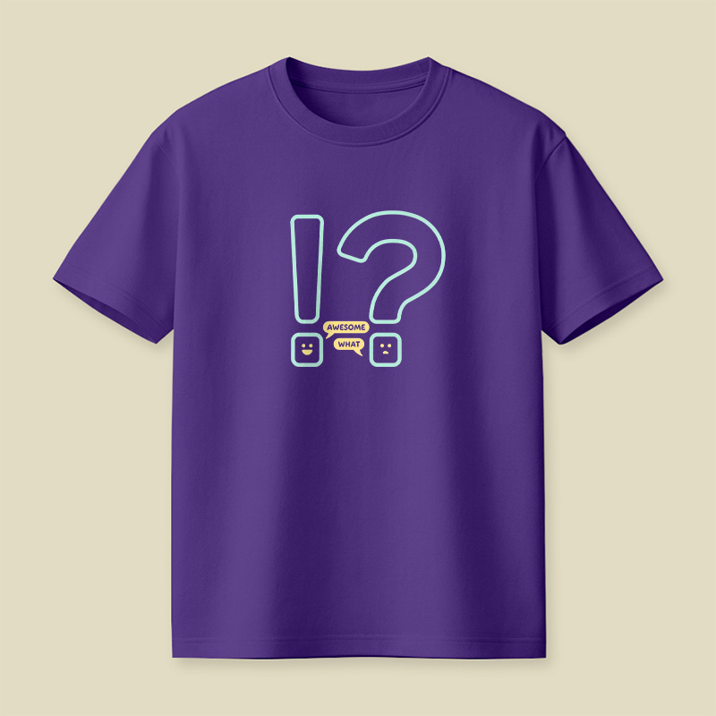 Exclamation Question Awesome What Playful T-Shirt