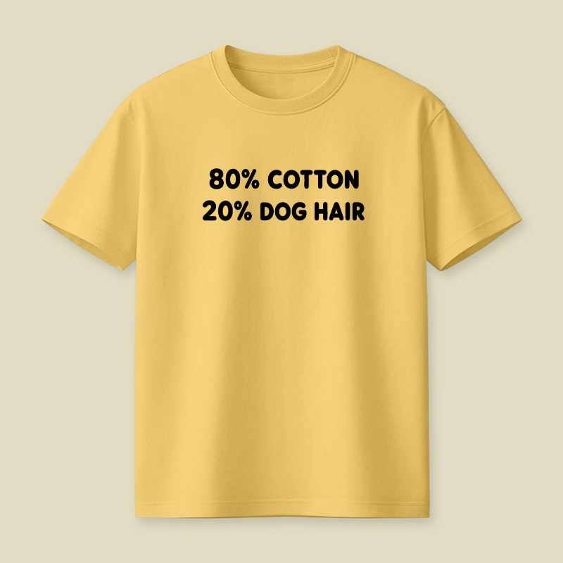 80 Cotton 20 Dog Hair Playful T-Shirt