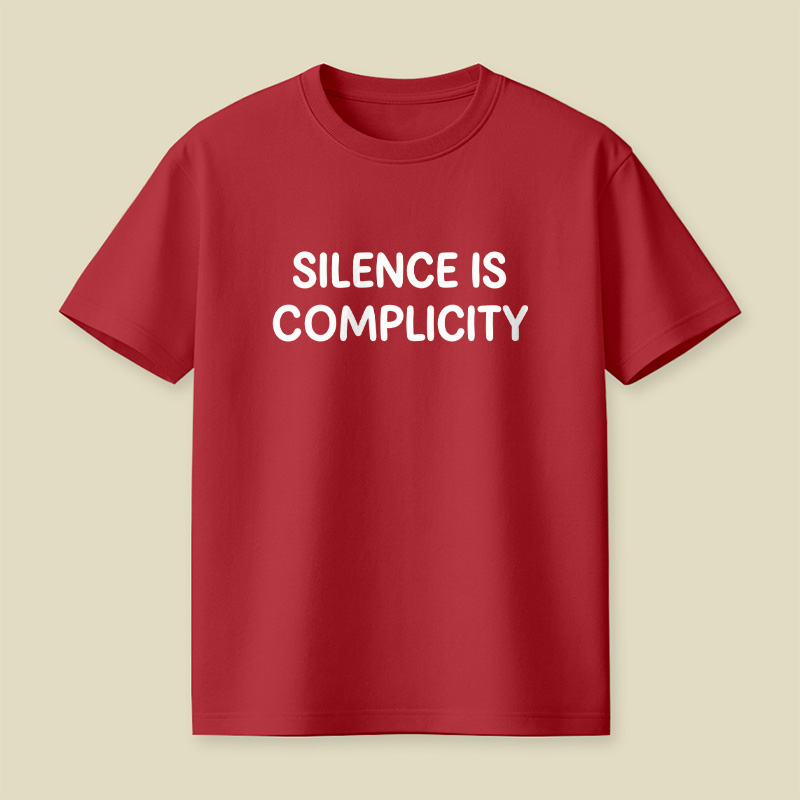 Silence Is Complicity Playful T-Shirt