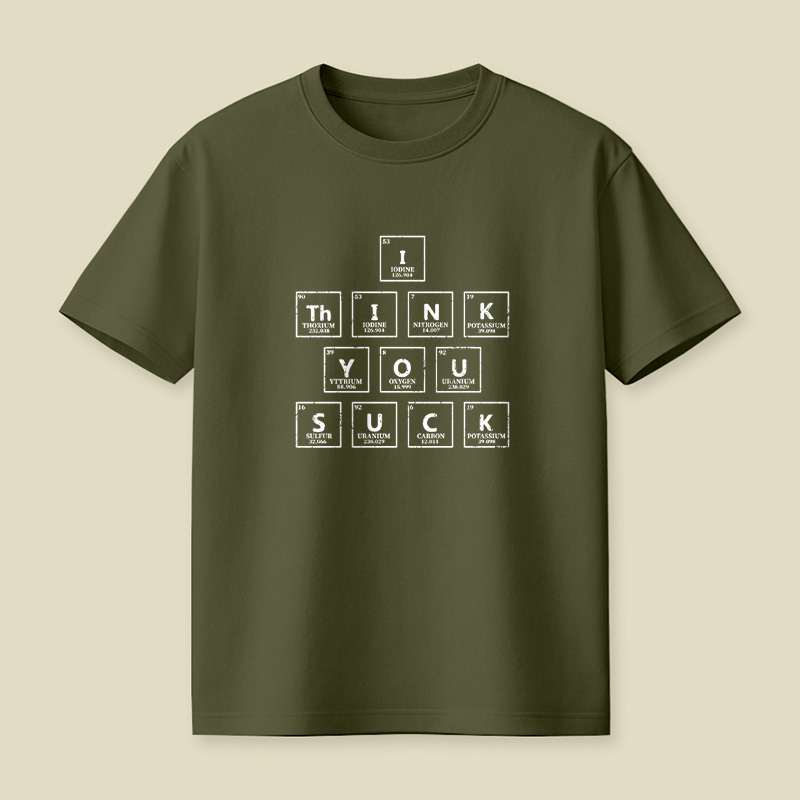 Periodic Table Insult Playful T-Shirt