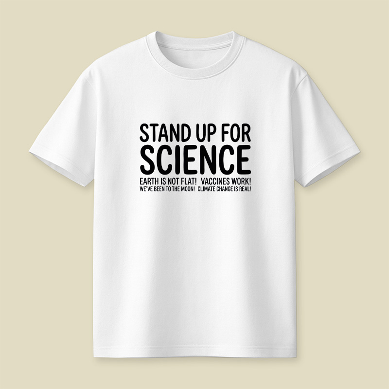 Earth Is Not Flat Stand Up For Science Playful T-Shirt
