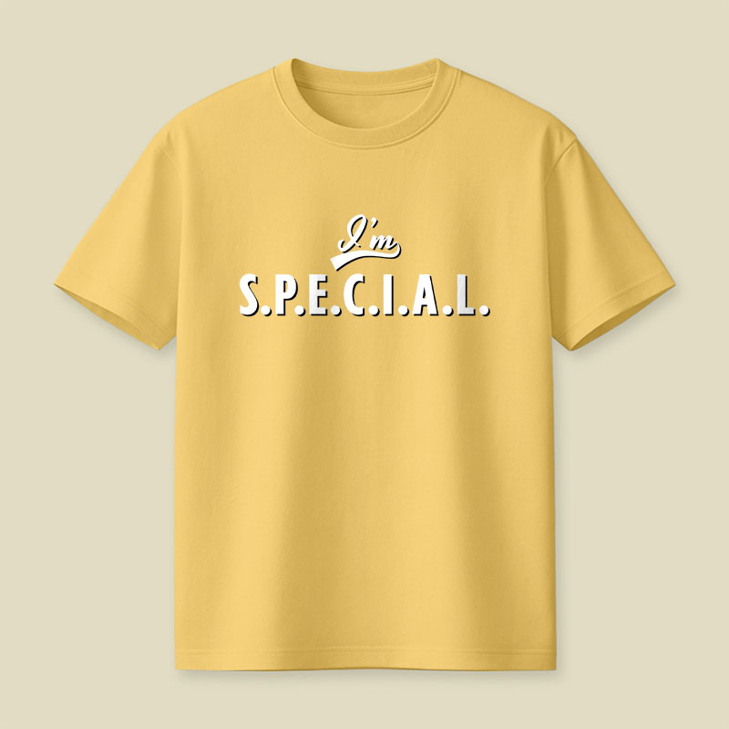 I'm S.P.E.C.I.A.L Playful T-Shirt