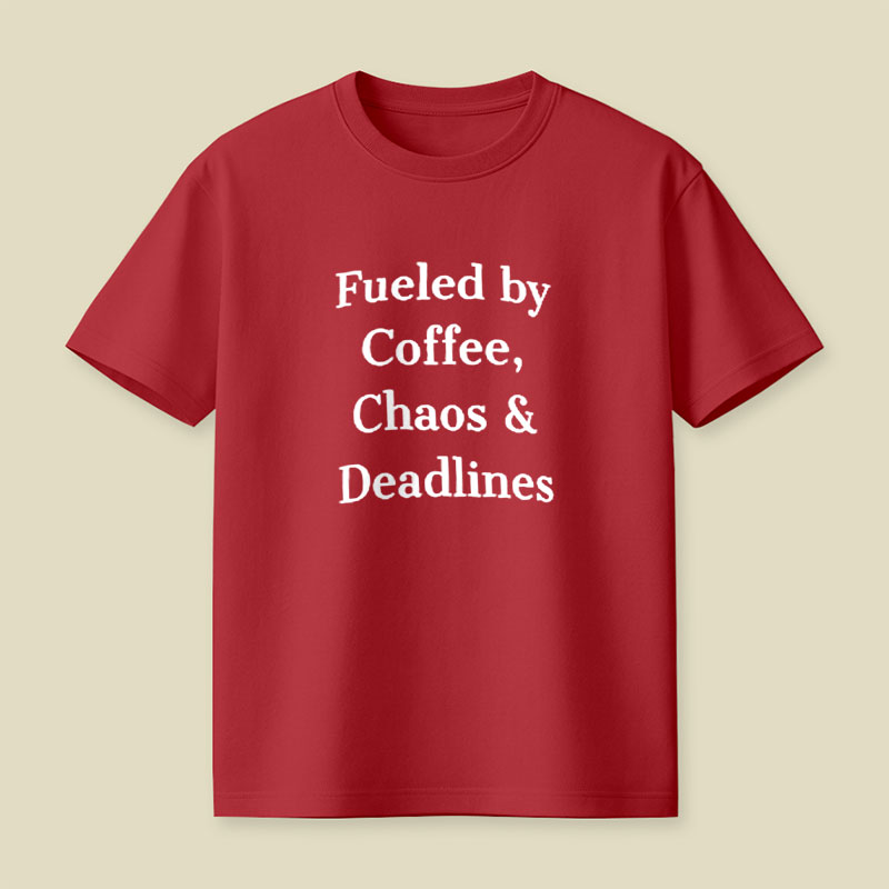 Fueled By Chaos Playful T-Shirt