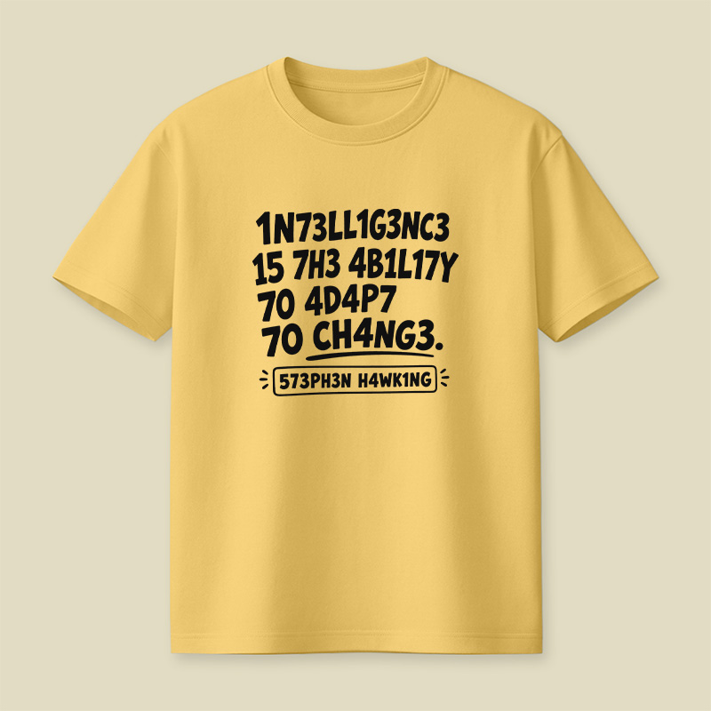 Intelligence Adapt To Change Leet Playful T-Shirt