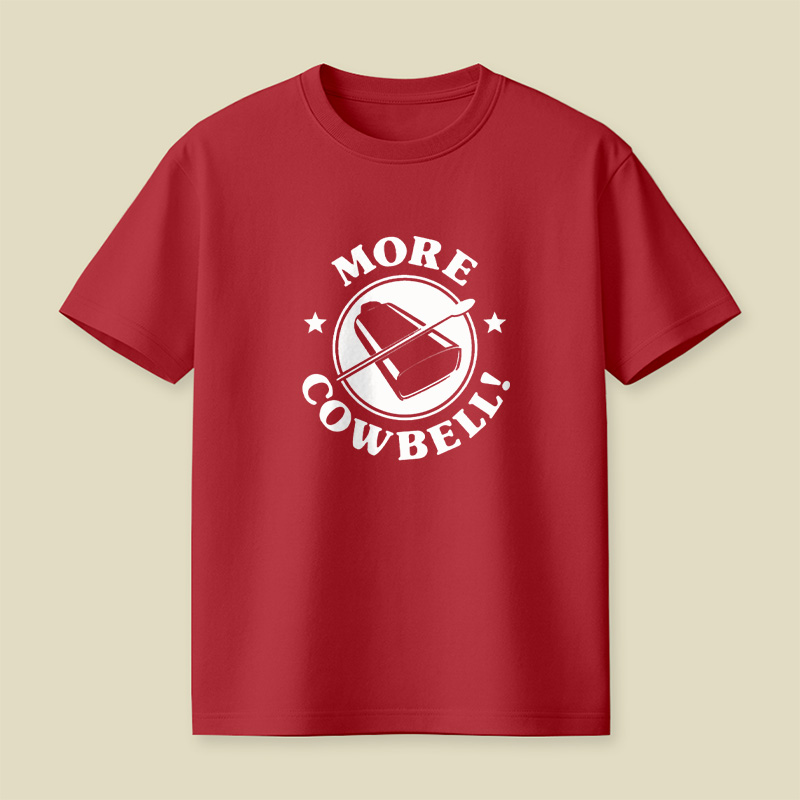 More Cowbell Playful T-Shirt