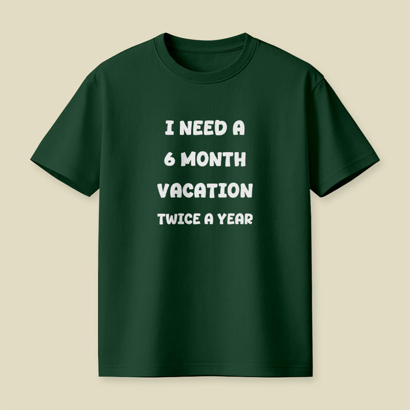 Six Month Vacation Playful T-Shirt