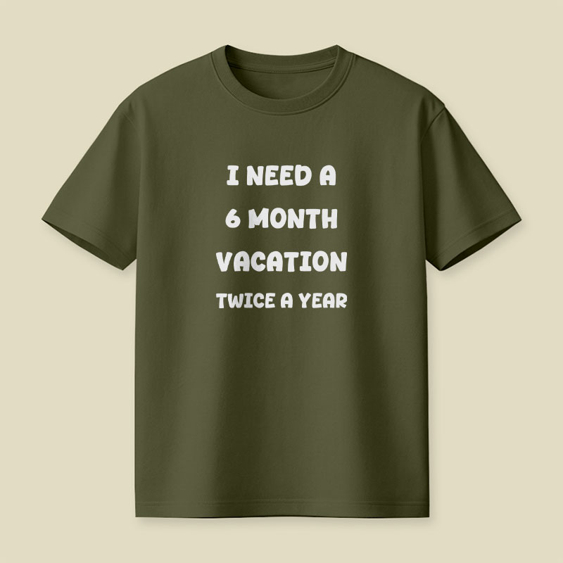 Six Month Vacation Playful T-Shirt