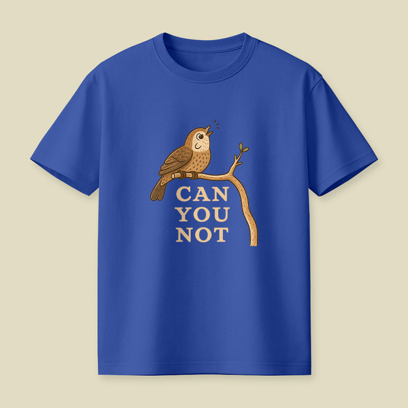 Can You Not Playful T-Shirt