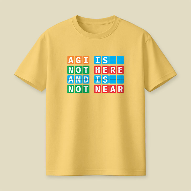 AGI Is Not Here And Is Not Near Playful T-Shirt