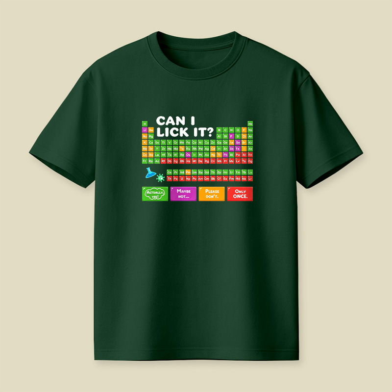 Can I Lick It Periodic Table Playful T-Shirt