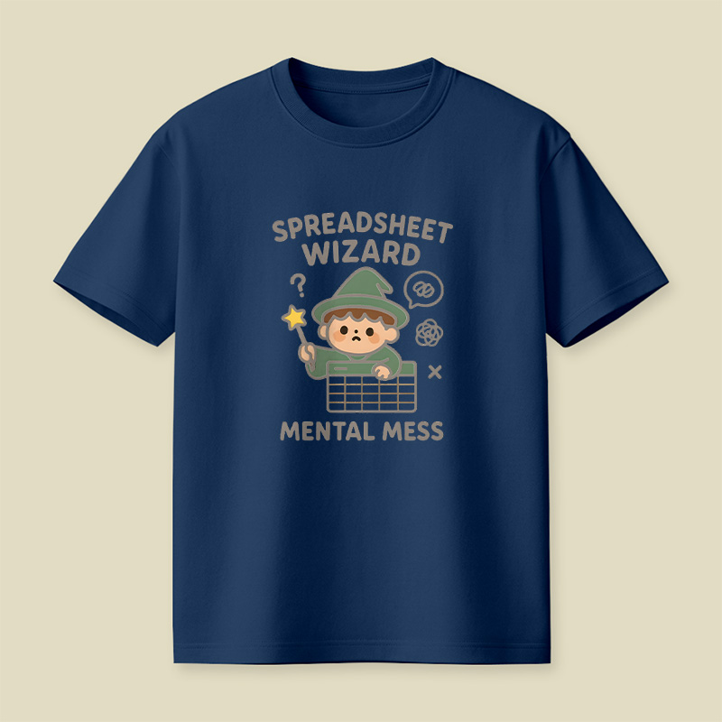 Spreadsheet Wizard Mental Mess Playful T-Shirt