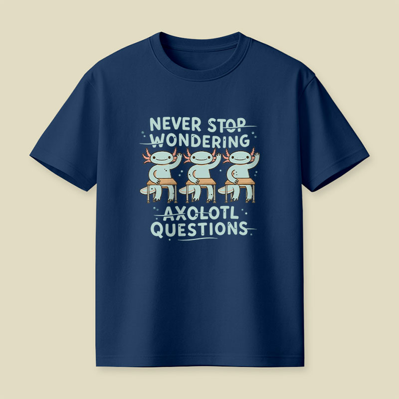Axolotl Questions Playful T-Shirt
