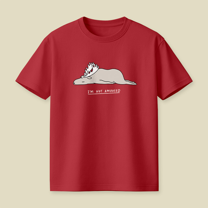 Moose I'm Not Amoosed Playful T-Shirt