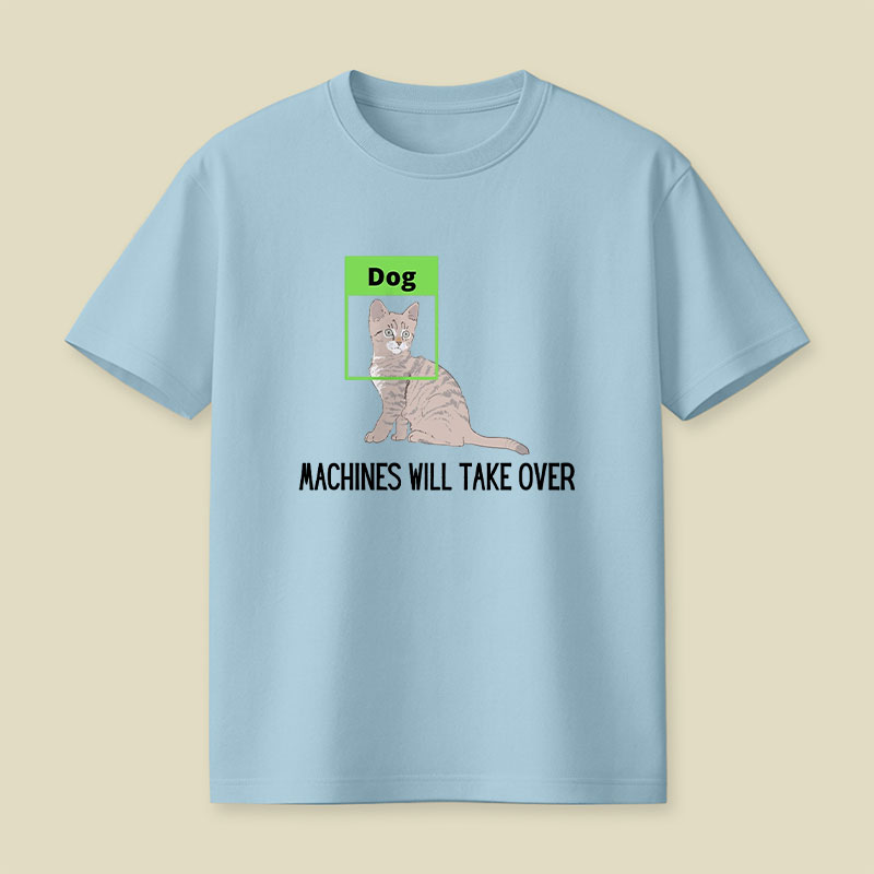 Machines Will Take Over Playful T-Shirt