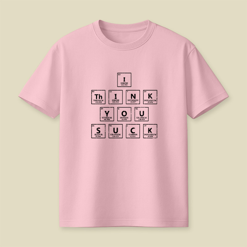 Periodic Table Insult Playful T-Shirt