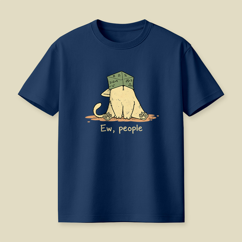 Ew People Anti-Social Cat Playful T-Shirt