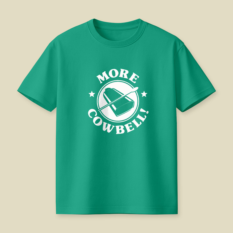 More Cowbell Playful T-Shirt