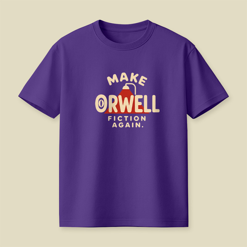 Make Orwell Fiction Again Playful T-Shirt