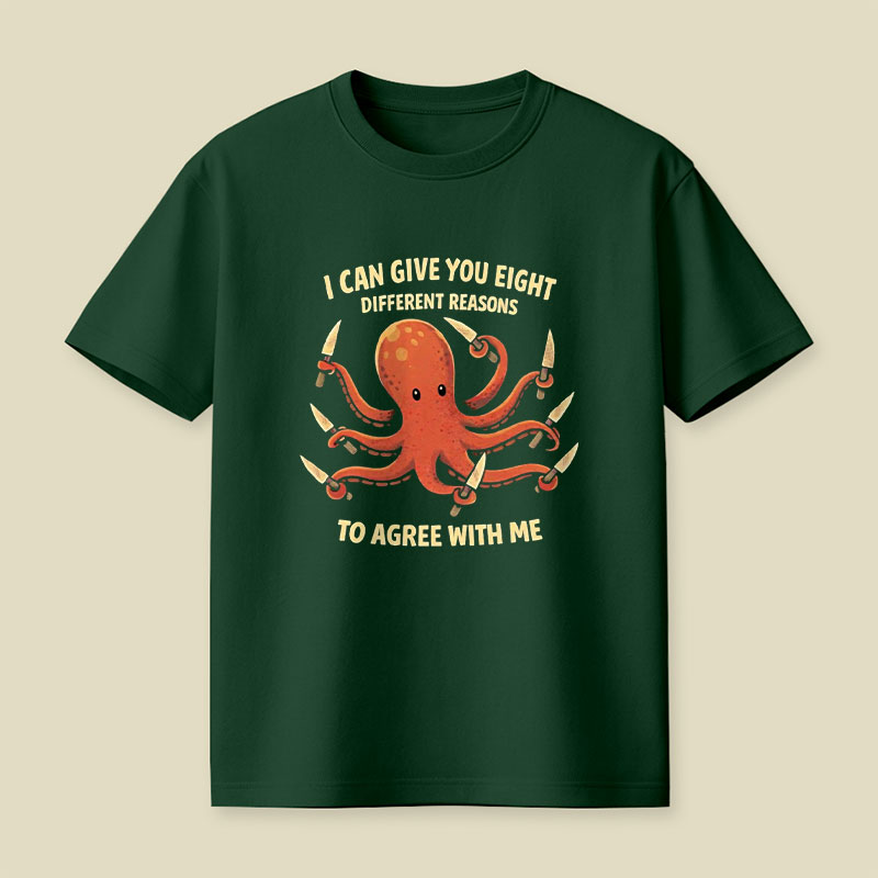 8 Different Reasons Octopus Playful T-Shirt