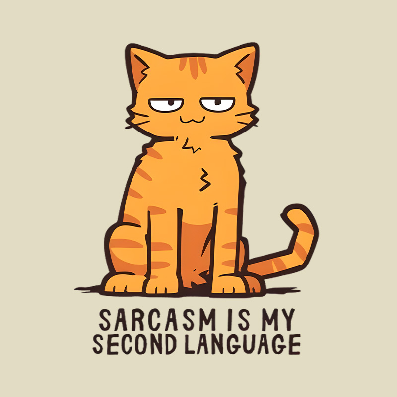 Sarcasm Is My Second Language Playful T-Shirt