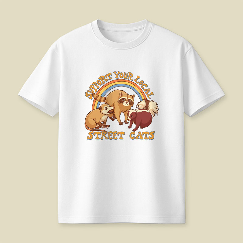 Support Your Local Street Cats Playful T-Shirt