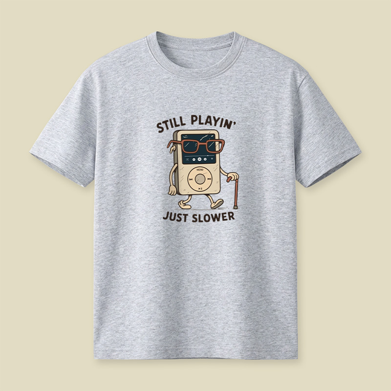 Still Playin Retro Mp3 Playful T-Shirt