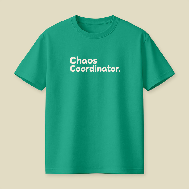 Chaos Coordinator Playful T-Shirt