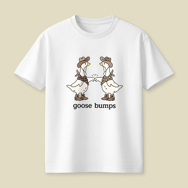 Goosebumps Geese Pun Cowboy Western Playful T-Shirt