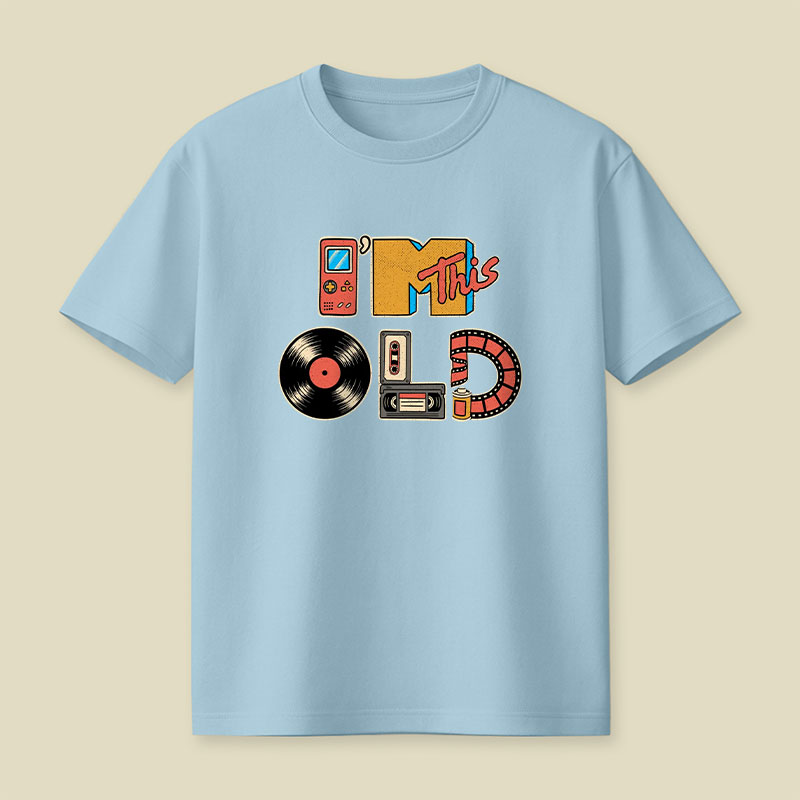 I'm This Old Playful T-Shirt