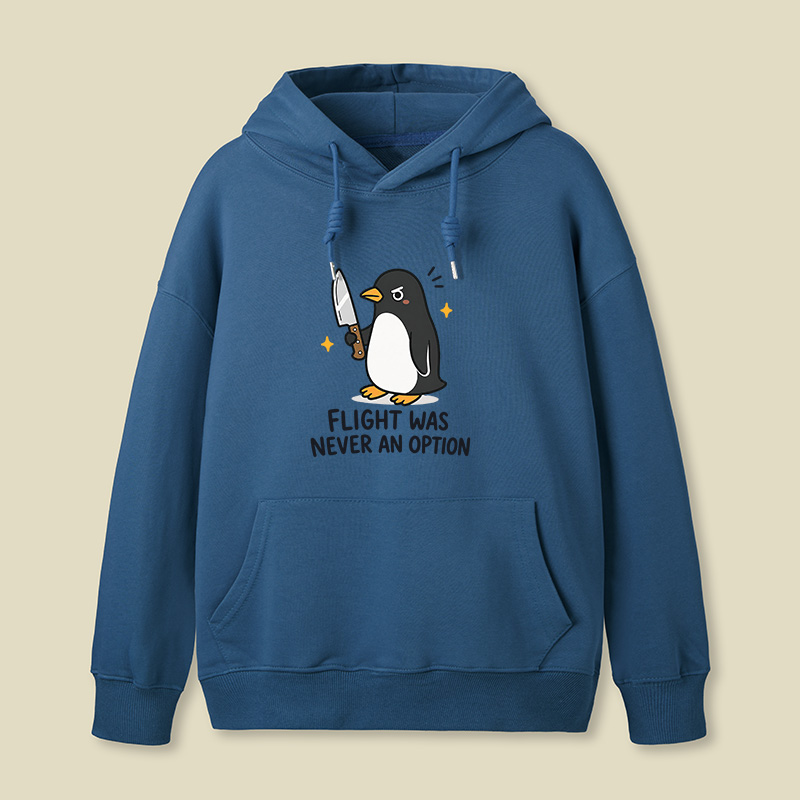 Flight was Never an Option Sarcastic Geek Hoodie