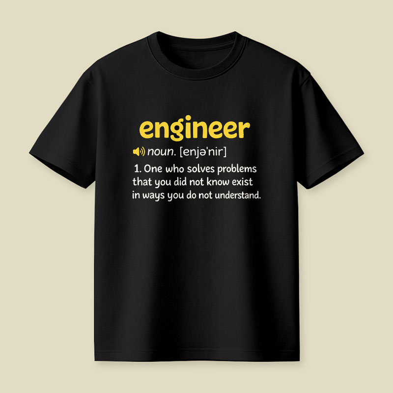 Funny Engineer Definition Playful T-Shirt